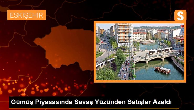 Gümüş Piyasasında Savaş Yüzünden Satışlar Azaldı