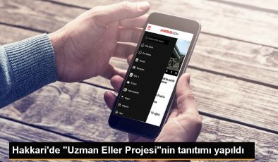Hakkari’de Uzman Eller Projesi Tanıtıldı
