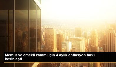 Memur ve emekli zammı için 4 aylık enflasyon farkı kesinleşti