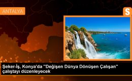 Şeker-İş Sendikası, Konya’da Çalıştay Düzenleyecek