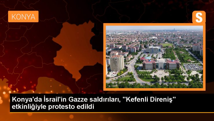 Konya’da İsrail saldırılarına karşı eylem