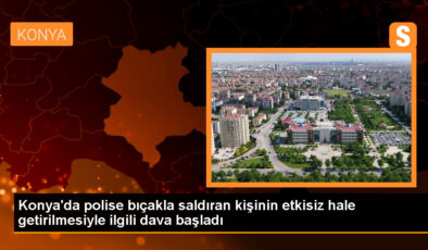 Konya’da bıçakla saldıran kişinin silahla vurulması davası görüldü