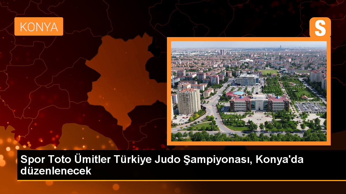 Spor Toto Ümitler Türkiye Judo Şampiyonası Konya'da yapılacak