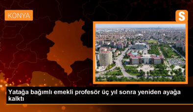 Konya’da Yatağa Bağımlı Hasta Fizik Tedavi Sayesinde Adım Atmaya Başladı